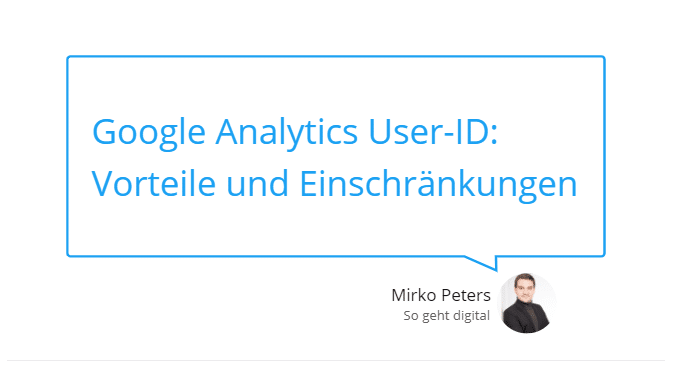 google-analytics-user-id:-vorteile-und-einschrankungen
