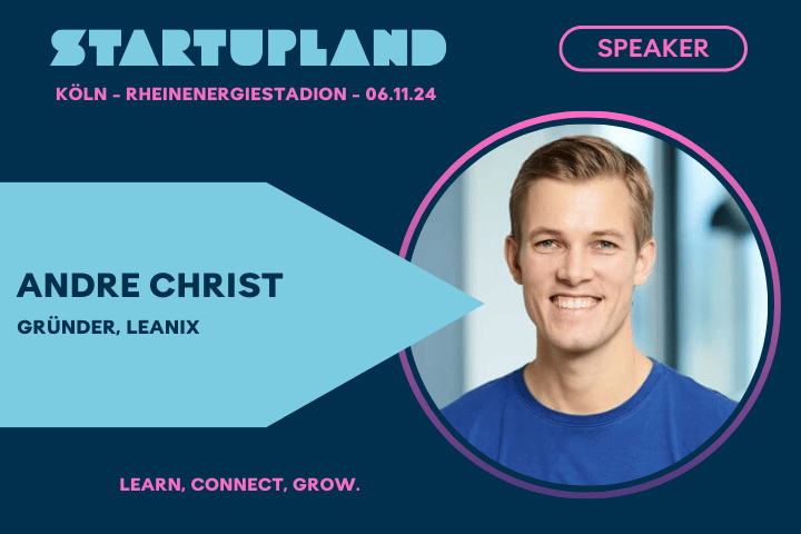 #Startupland – LeanIX-Gründer André Christ kommt ins Startupland